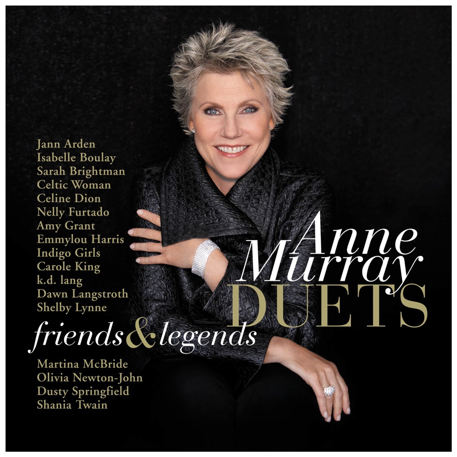Anne Murray - Duets Friends And Legends